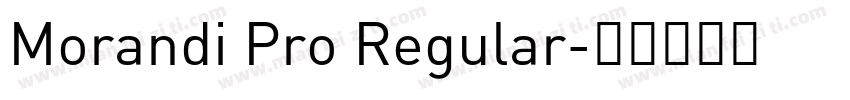 Morandi Pro Regular字体转换